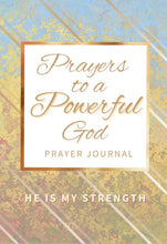 Load image into Gallery viewer, Prayers to a Powerful God - Paperback Affirmation Prayer Journals