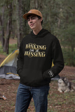 Load image into Gallery viewer, Banking on a Blessing - Hoodie
