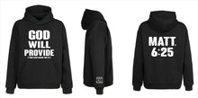 Load image into Gallery viewer, God Will Provide / Matt. 6:25 Hoodie
