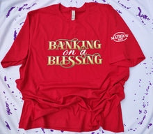 Load image into Gallery viewer, Banking on a Blessing - Unisex
